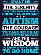 The Autism Serenity Prayer