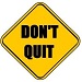 Rest if you must but don't you quit