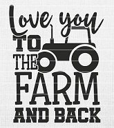 Love you to the farm and back