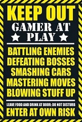 Keep Out Gamer at Play