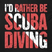 I'd Rather Be Scuba Diving