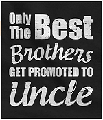 Promoted to Uncle